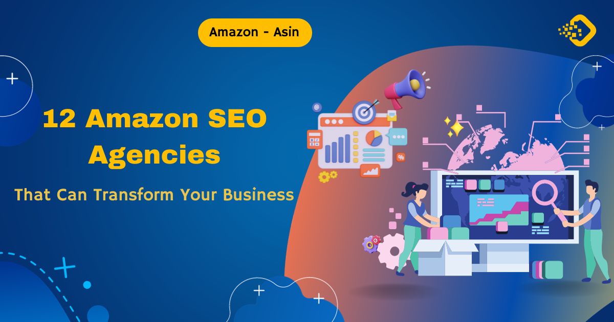amazon seo agencies for sellers