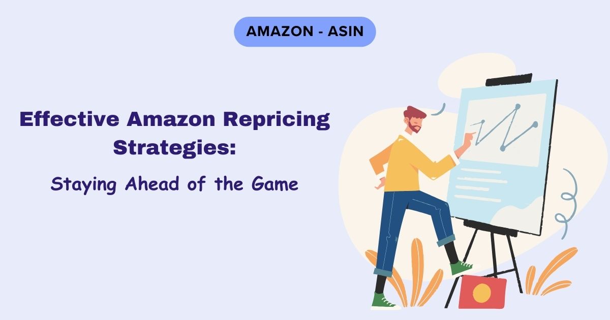 Best Amazon Repricing Strategies for Sellers