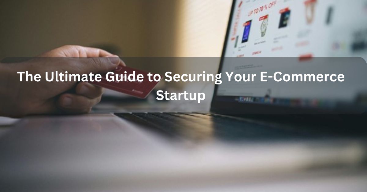 security for ecommerce business startup