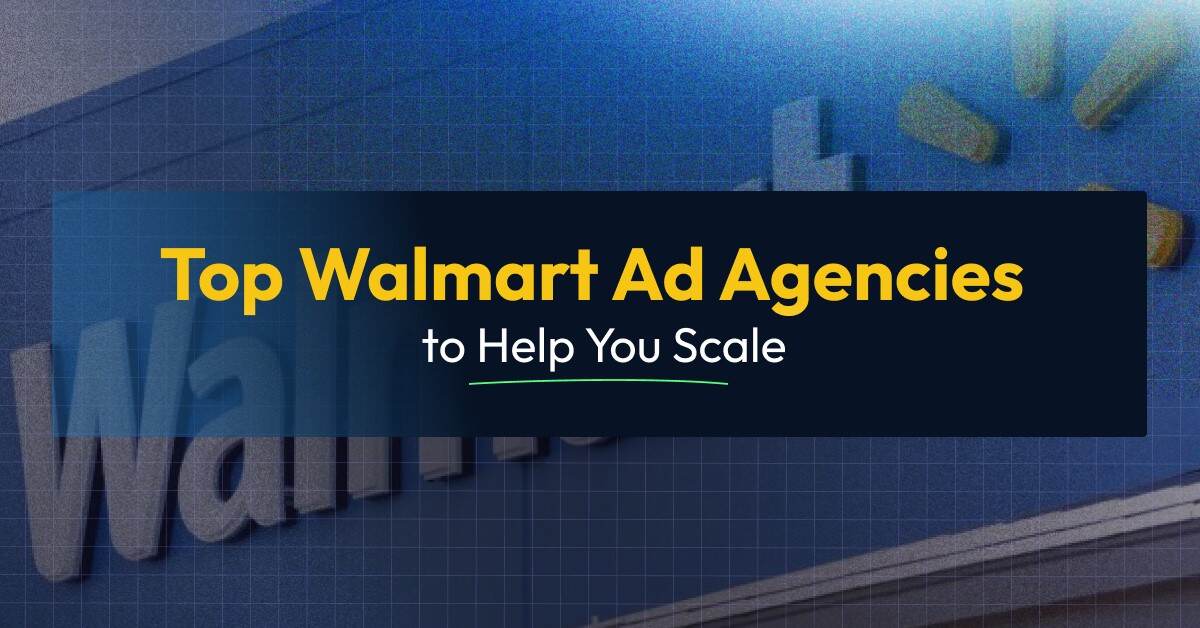 top walmart ads agencies
